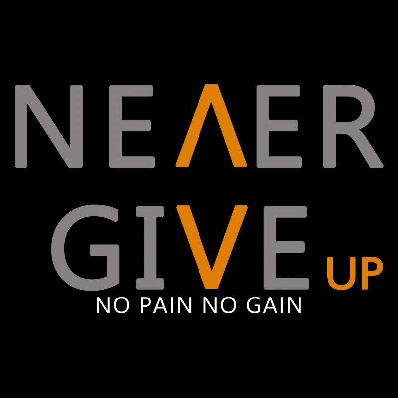 Never give up Incarnez essence de la persévérance