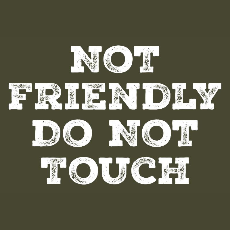 Not friendly do not touch