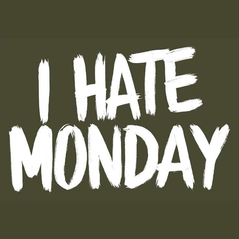 I Hate Monday Divertente Funny