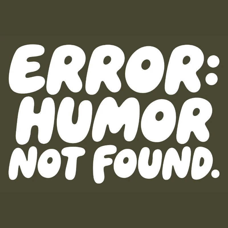 Error Humor Not Found Sarkasmus Spruch