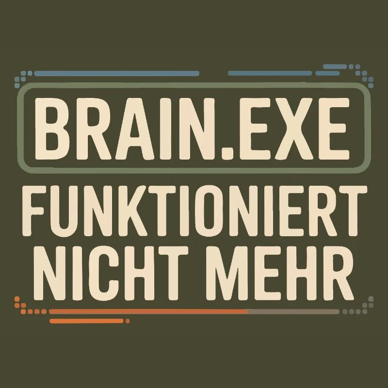 Brain.exe Doesn't Work Anymore – Funny Nerd