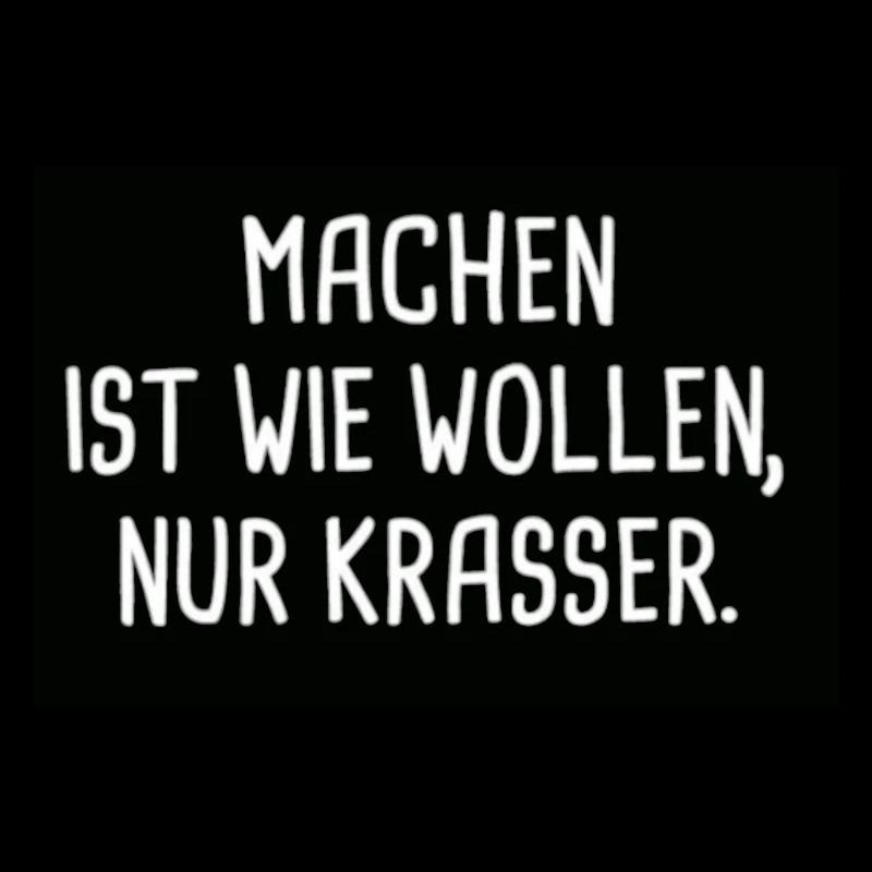 Making is like wanting, only blatantly!