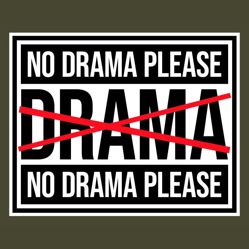No Drama Please Rest Relaxation Relax Chill Fun