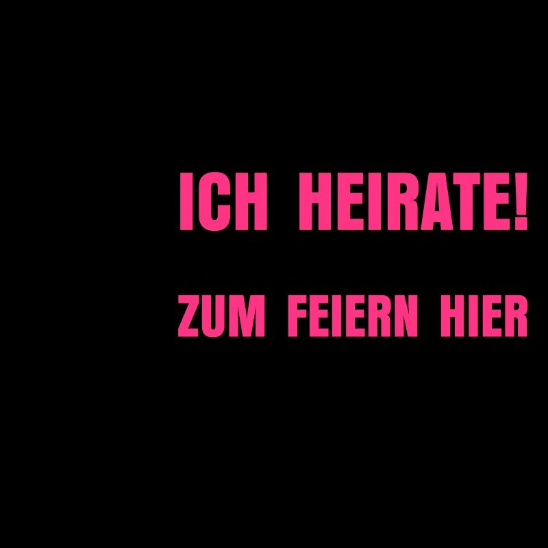 ICH HEIRATE