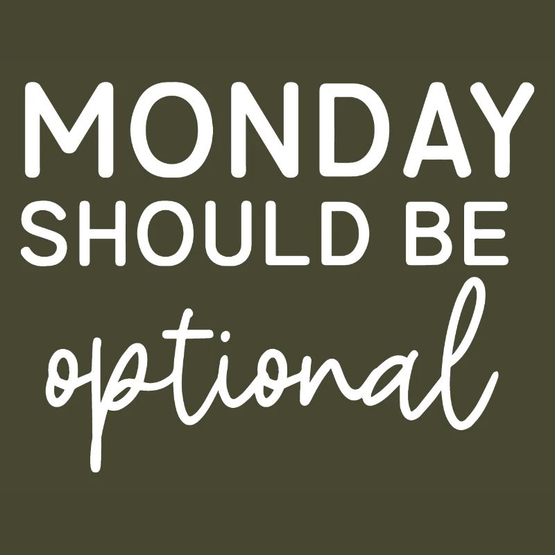 Monday Should Be Optional