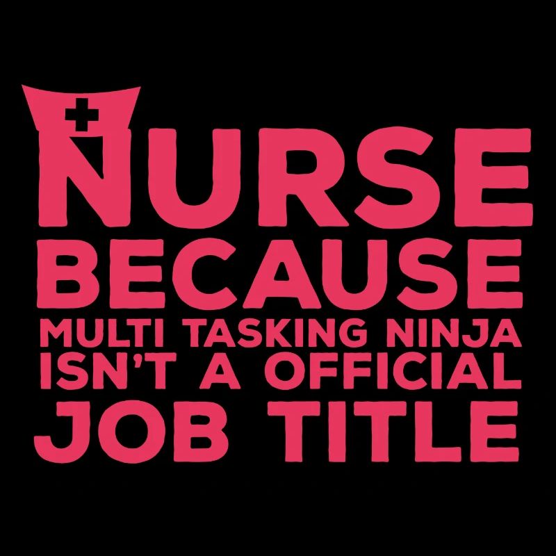 Krankenschwester: Nurse Because Multi Tasking