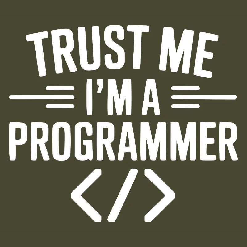 Trust Me I'm a Programmer