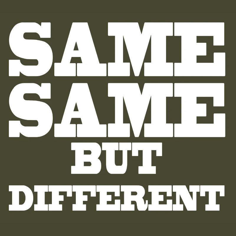 Same Same but Different