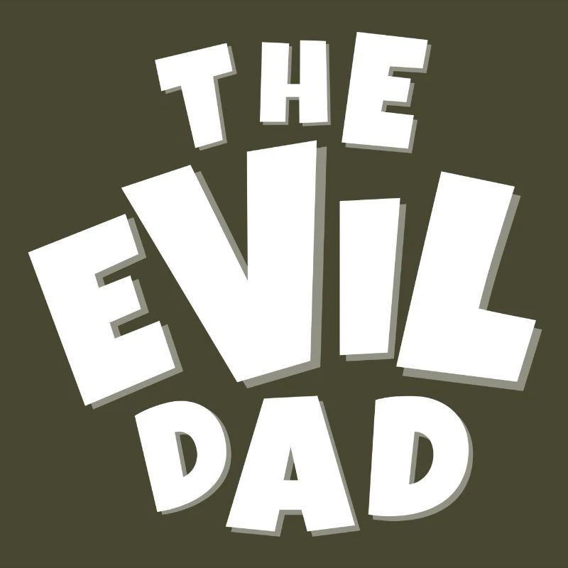 evil, EVIL, devil, humor dad, evil dad