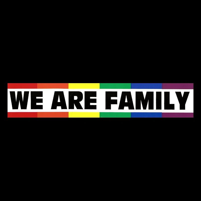 We are Family - Rainbow&Pride