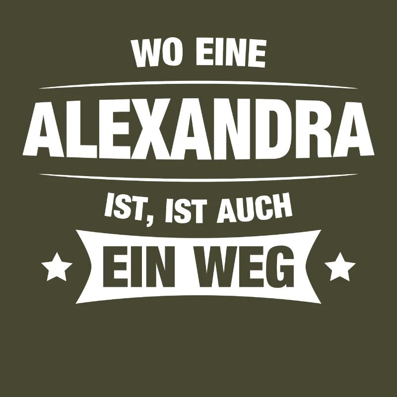 ALEXANDRA Spruch Geschenkidee Geburtstag Witzig