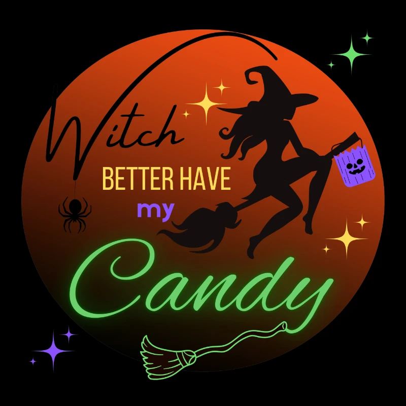 Witch better have my candy!