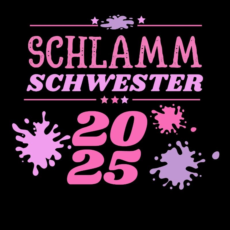 Schlamm Schwester 2025 muddy run Matsch Lauf Motto