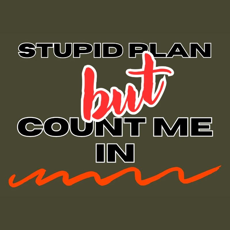 PLAN STUPIDE