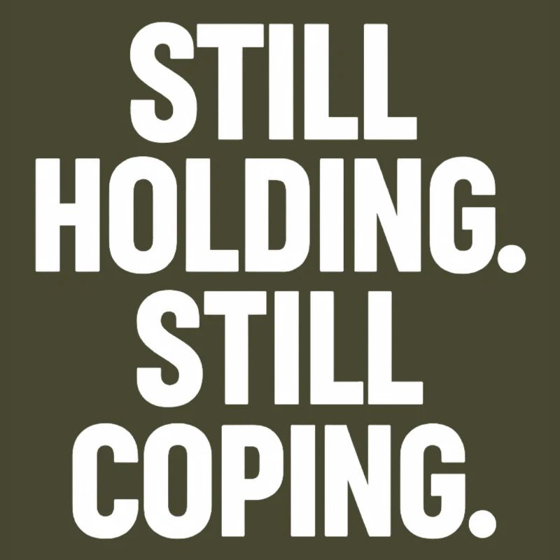 Still Holding Still Coping Krypto Meme Design