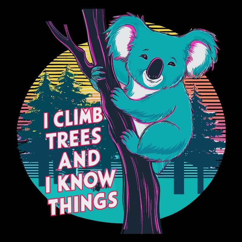 I Climb Trees and Know Things - Neon Koala