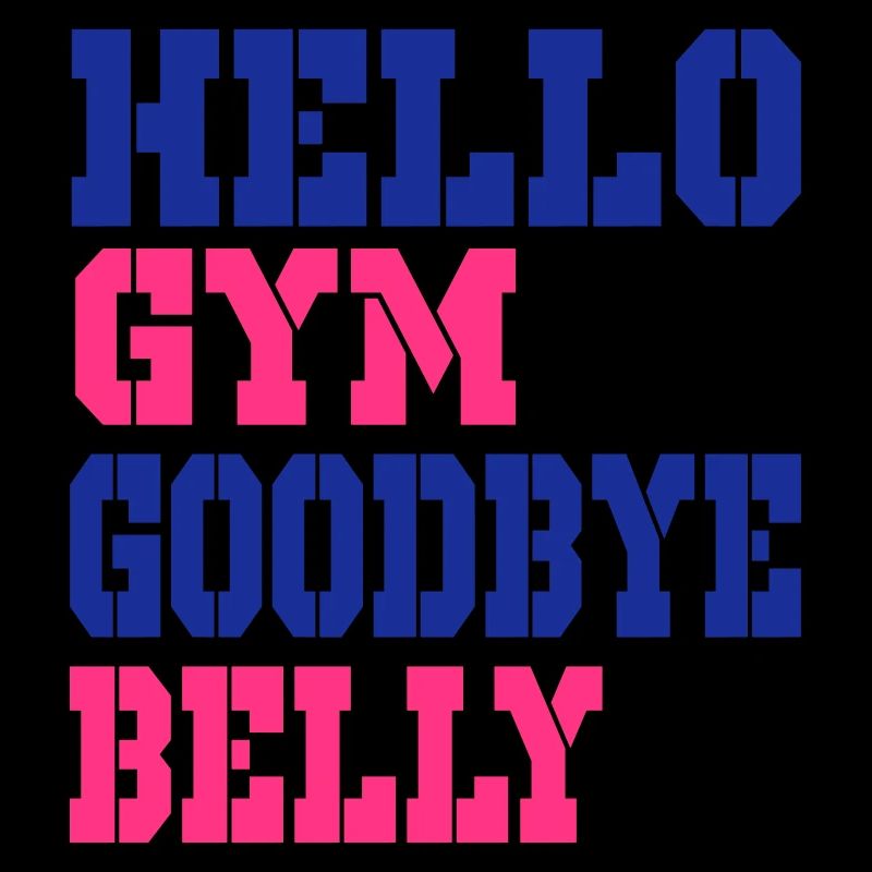 hello gym goodbye belly