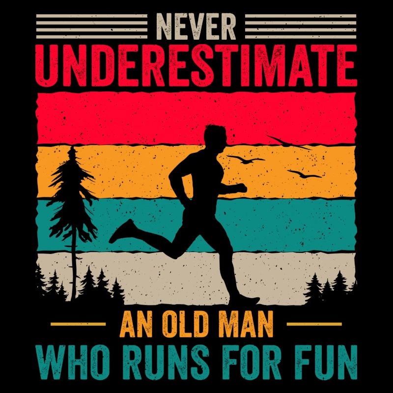 Never underestimate an old man who runs for fun