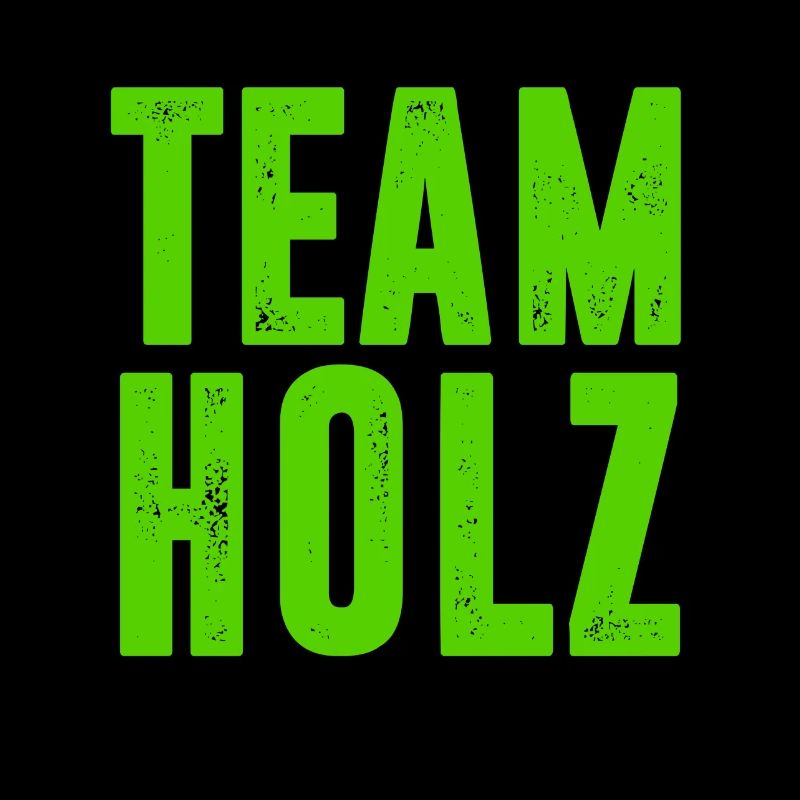 TEAM HOLZ / KETTENSÄGE / WALD / GESCHENK