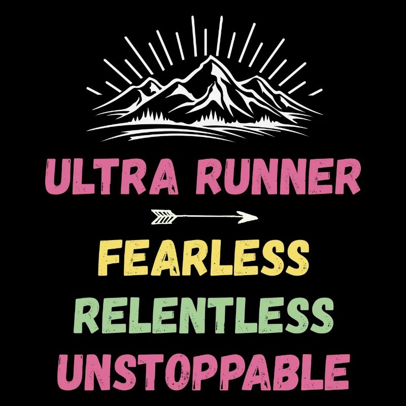 Ultra Runnner - Intrépide. Implacable. Imparable.