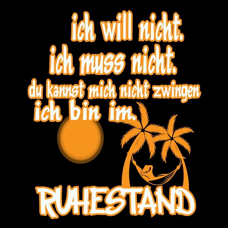 ich will ...ruhestand