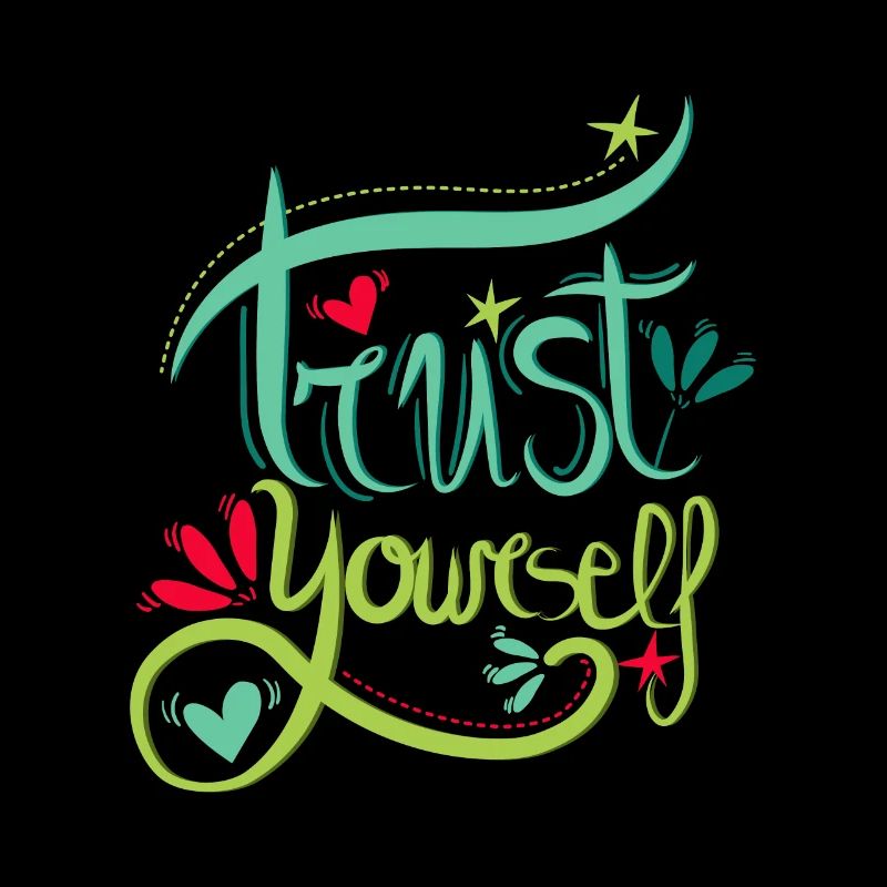 Trust Yourself - Vertraue dir selbst