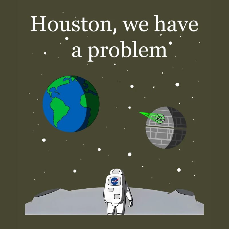 Houston We Have a Problem