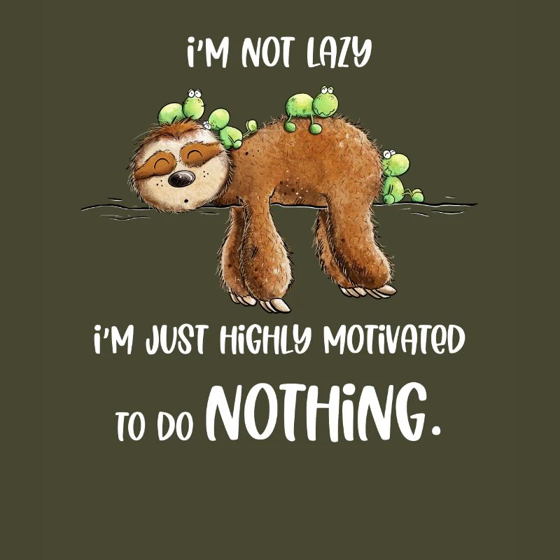 Sloth Saying Lazy Lazy Doing Nothing Saying