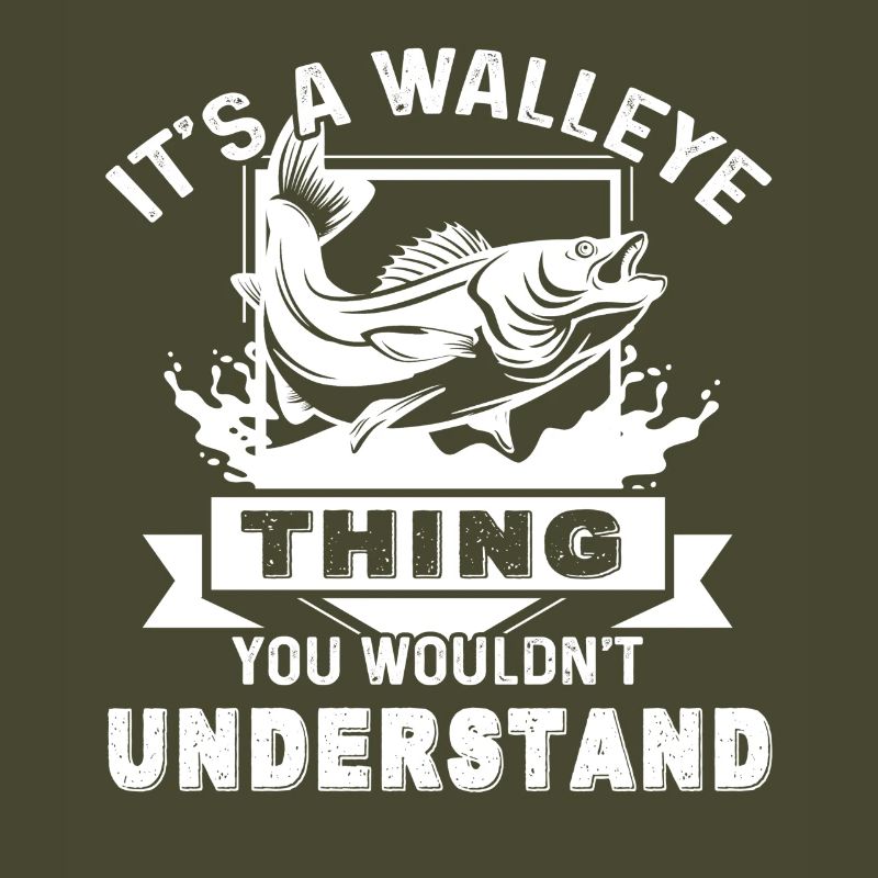 It's A Walleye Thing You Wouldn't Understand