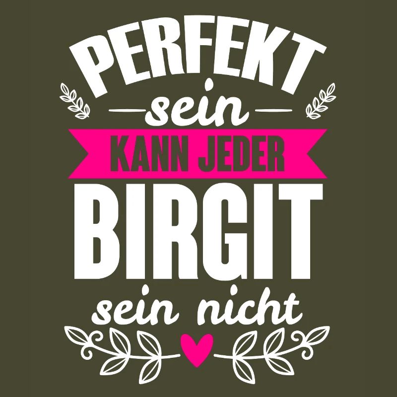 Birgit - Perfekt Sein Kann Jeder Birgit Nicht