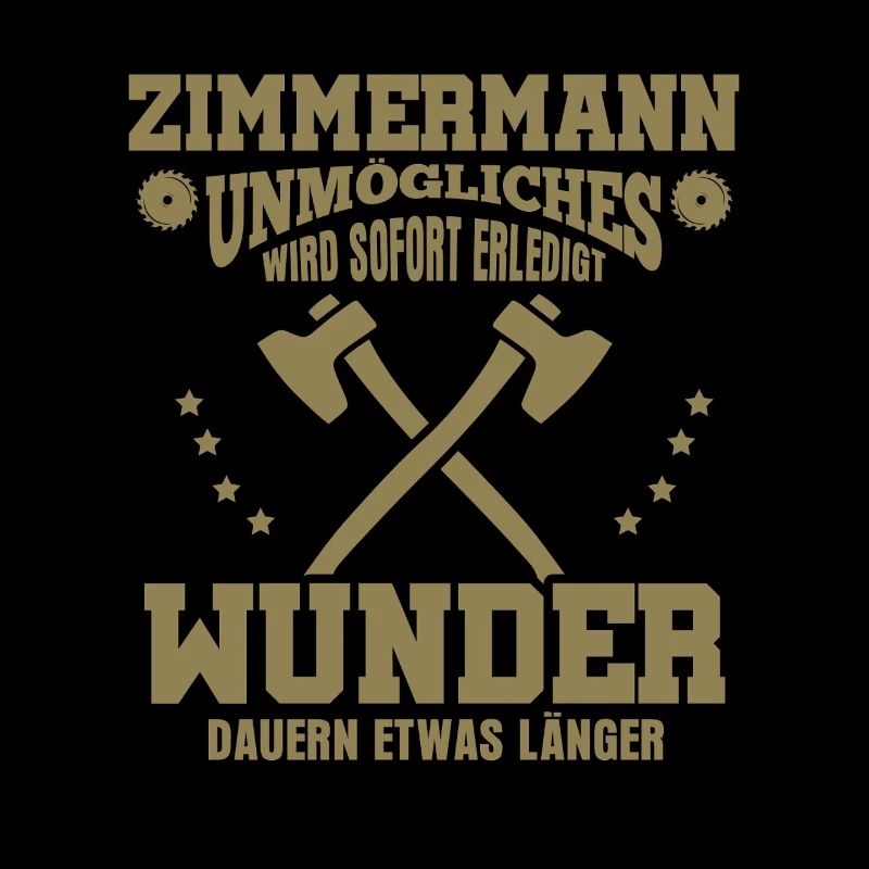 Zimmermann – Unmögliches wird sofort erledigt
