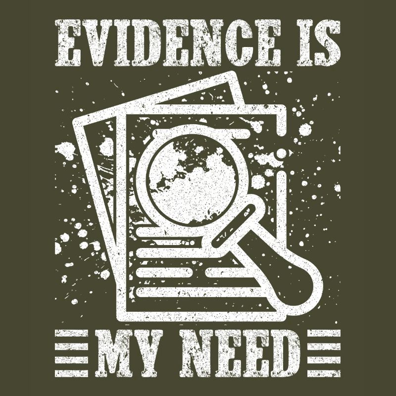 Forensic Analyst Evidence Is My Need Squad Crime