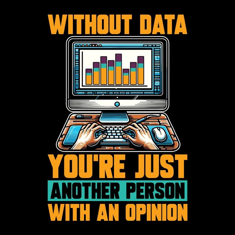 Statistician Without Data You're Just Data Analyst
