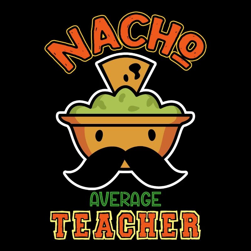 Nacho Enseignant moyen Humour Design