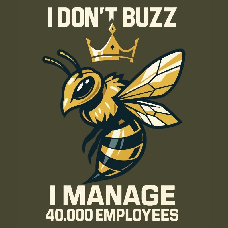 Bee Beekeeper I Don't Buzz i manage Employees