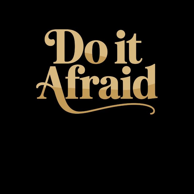 Do It Afraid Mut Weiterentwicklung Motivation