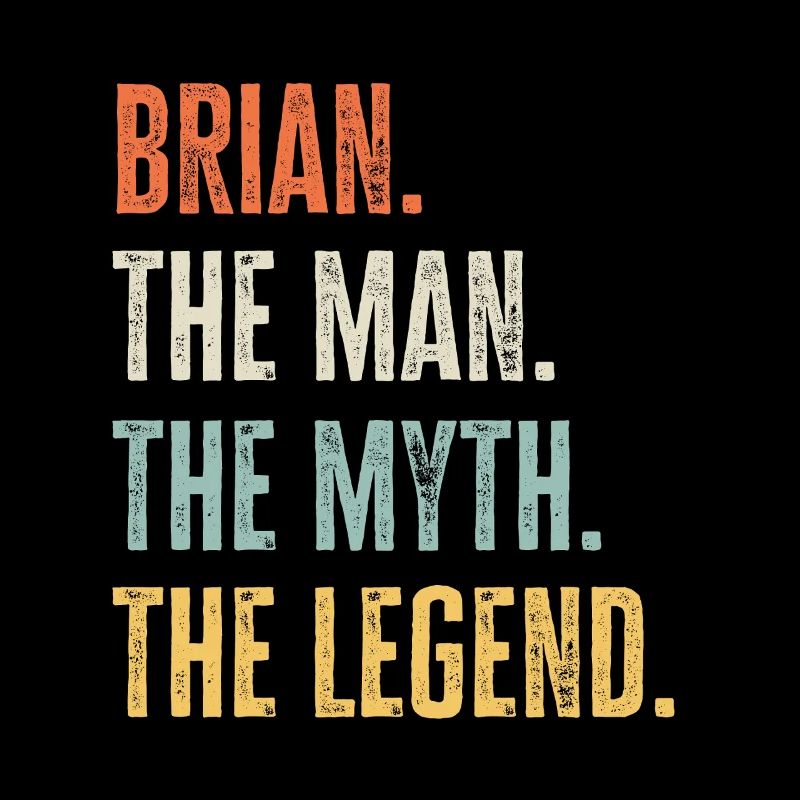 Brian Man Myth Legend Retro Design Geschenk Name