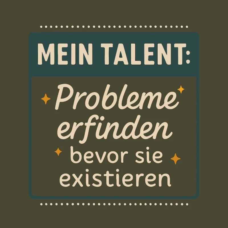 Talent! Inventing problems before they exist