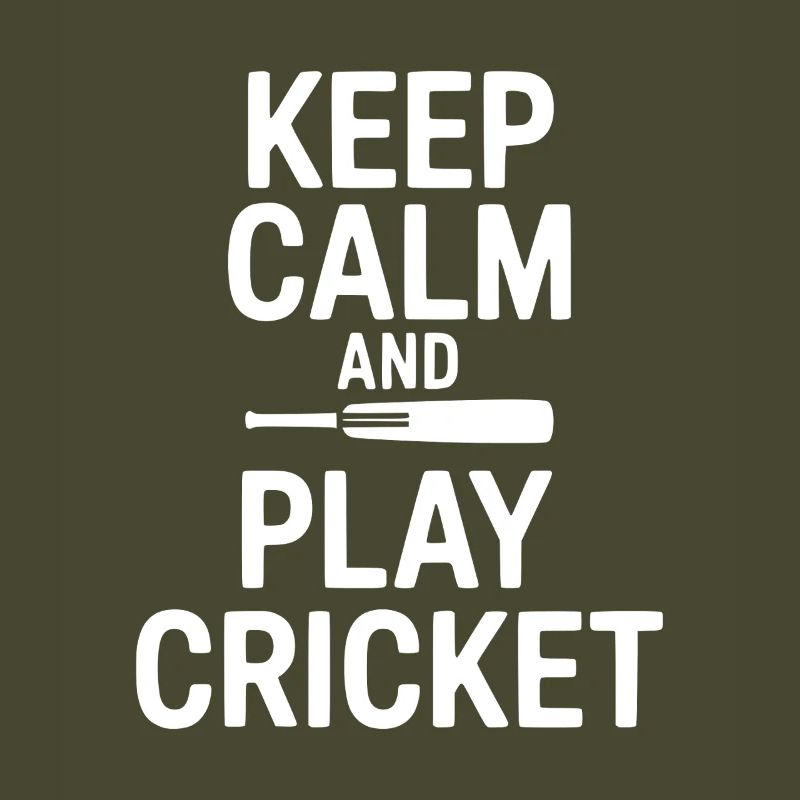 Keep Calm and Play Cricket
