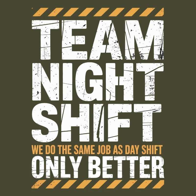 Night Shift Team: Better than Day