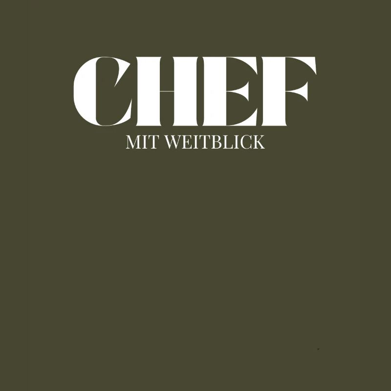 Chef Spruch Mit Weitblick