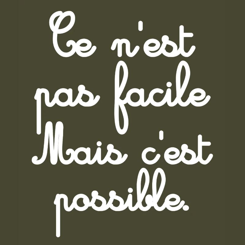 Ce n’est pas facile mais possible