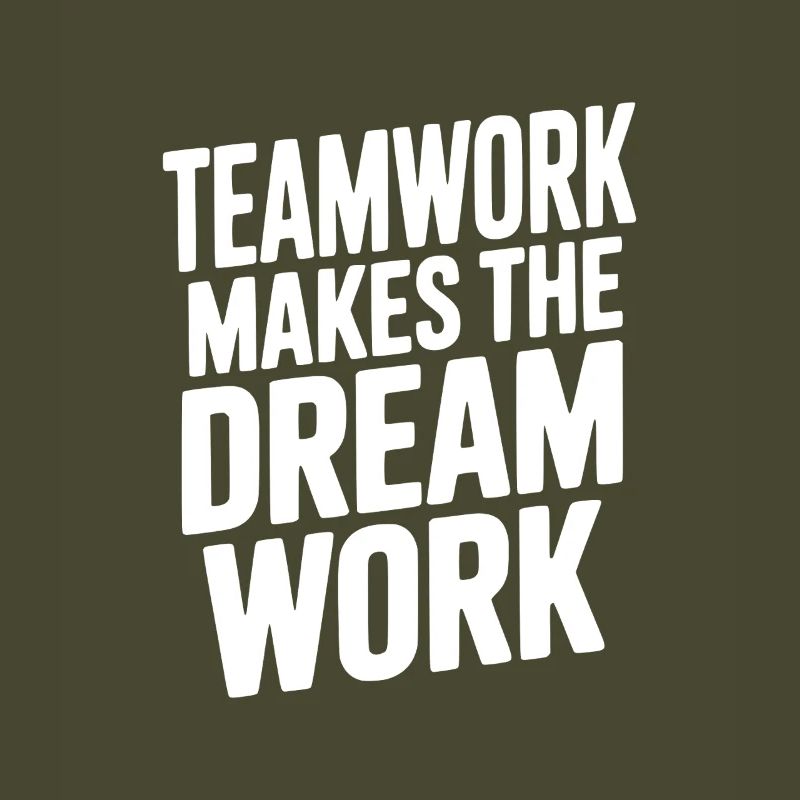 Teamwork Makes the Dream Work