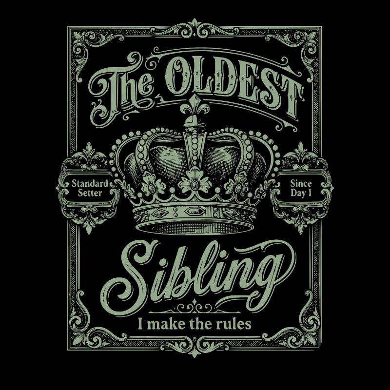 The Oldest Sibling I Make The Rules Vintage Crest