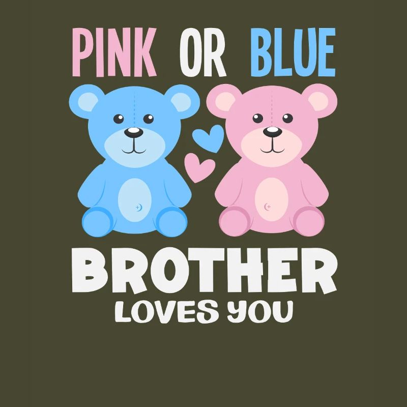 Pink Oder Blau Bruder Liebt Dich