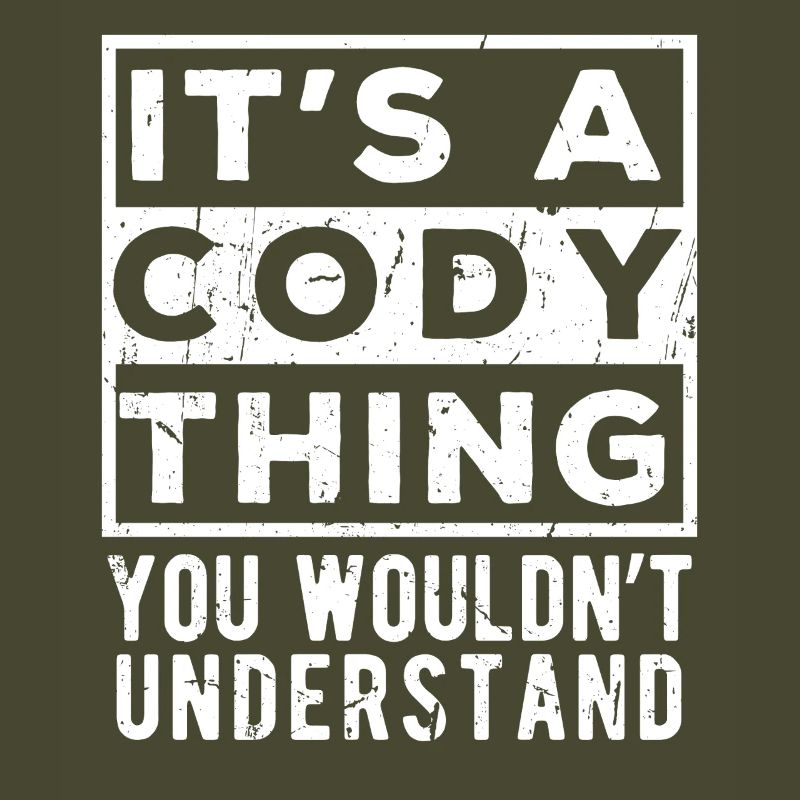 C’est une chose de Cody que tu ne comprendrais pas