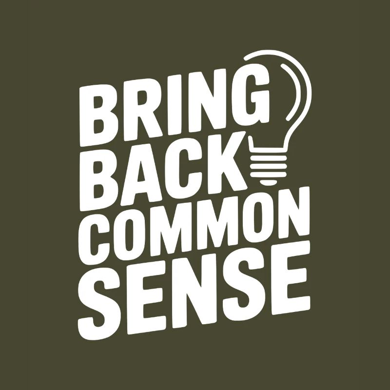 Bring Back Common Sense