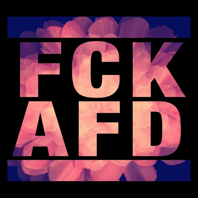 FCK AFD - Setting an example against the right, against Nazis