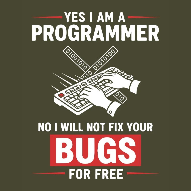 Humor Fixed Programmer No Bugs