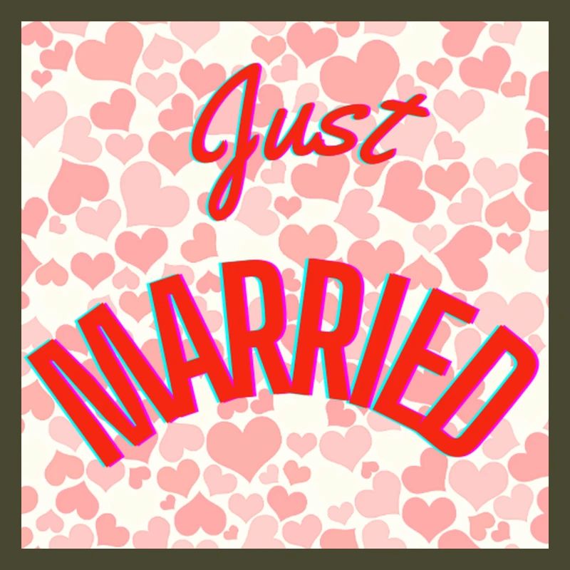 JUST MARRIED,VIVE LES MARIES,EVJF,SAINT VALENTIN
